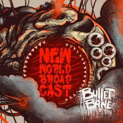 Bullet Bane : New World Broadcast
